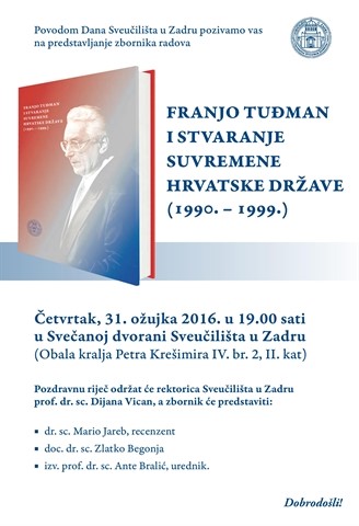 FRANJO TUĐMAN I STVARANJE SUVREMENE HRVATSKE DRŽAVE (1990. – 1999.)